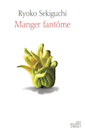 Manger fantôme [nouvelle édition]